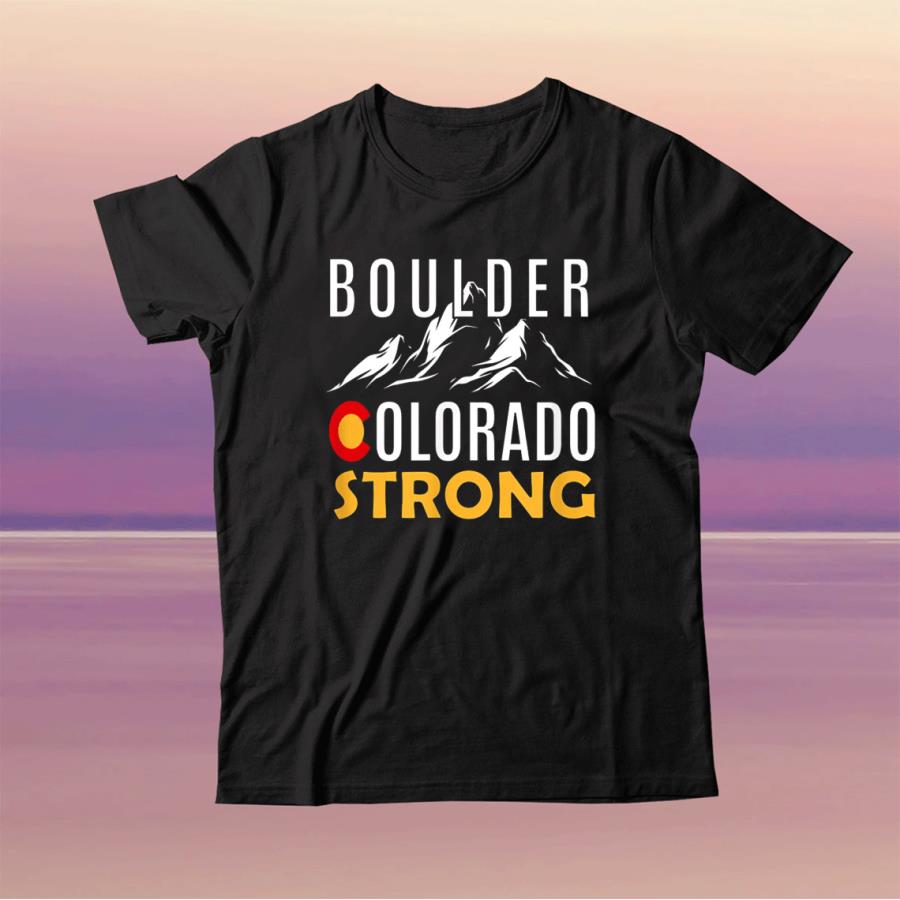 Boulder Colorado Strong Shirt unisex, hoodie, sweatshirt Boulder Colorado Strong Shirt unisex, hoodie, sweatshirt