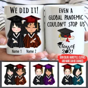 Class Of 2021 We did it even a global pandemic Coffee Mug, graduation Gift Custom Girl Friends Mug