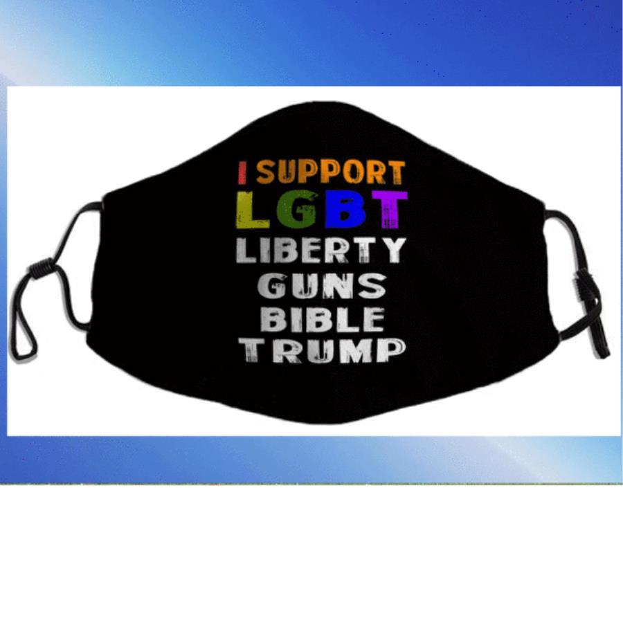 I support LGBT Liberty Guns Bible _ Trump Face Mask unisex, hoodie, sweatshirt