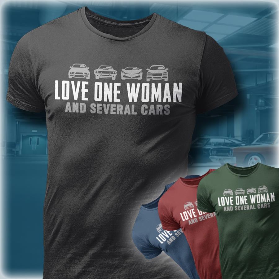 love one woman and several cars