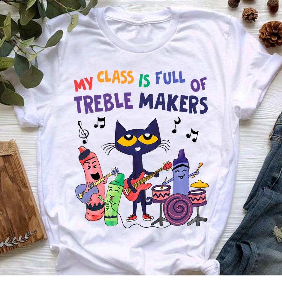 Cat Music Teacher my class is full of treble makers s unisex, hoodie, sweatshirt