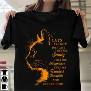 Cats are not just cats they are sanity therapist and best friends shirt