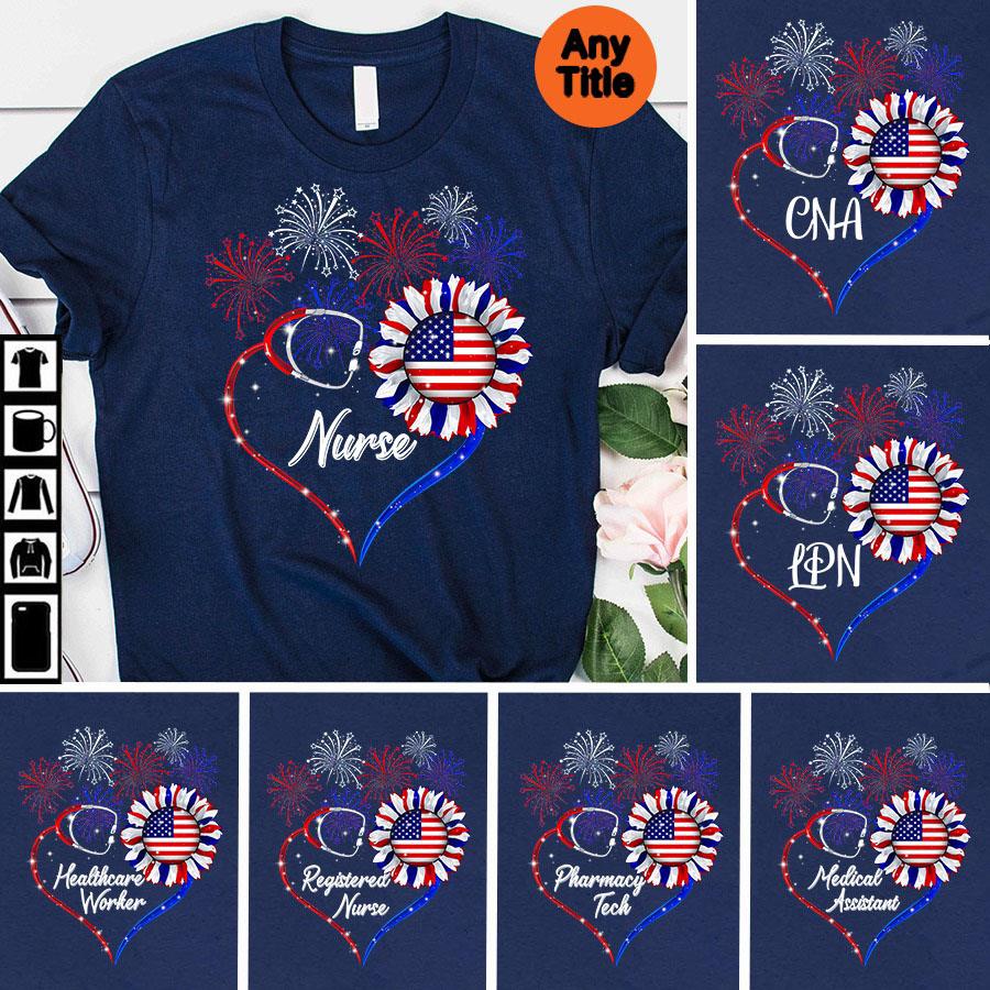4th of July sunflower firework Independence Day Nurse, CNA, LPN, Healthcare worker shirt