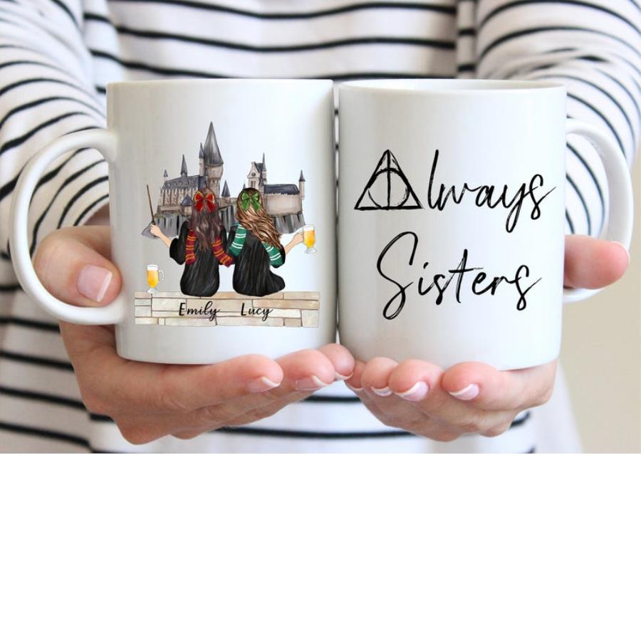Always Sisters Mug, Harry Potter Mug, Wizard Friend Mug, Wizard Friends Gift, Harry Potter Friends Mug unisex, hoodie, sweatshirt Always Sisters Mug, Harry Potter Mug, Wizard Friend Mug, Wizard Friends Gift, Harry Potter Friends Mug unisex, hoodie, sweatshirt