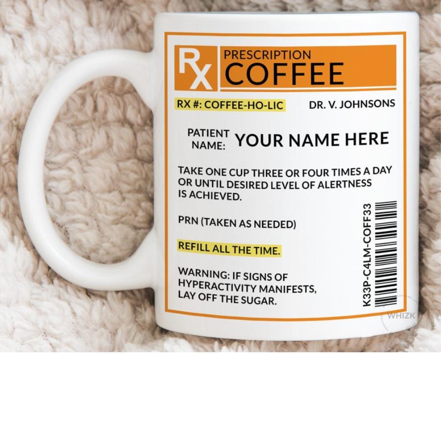 Coffee Drinker Gifts For Coffee Lover Mug, Prescription Coffee Mug Funny RX Coffee Gifts Mug unisex, hoodie, sweatshirt