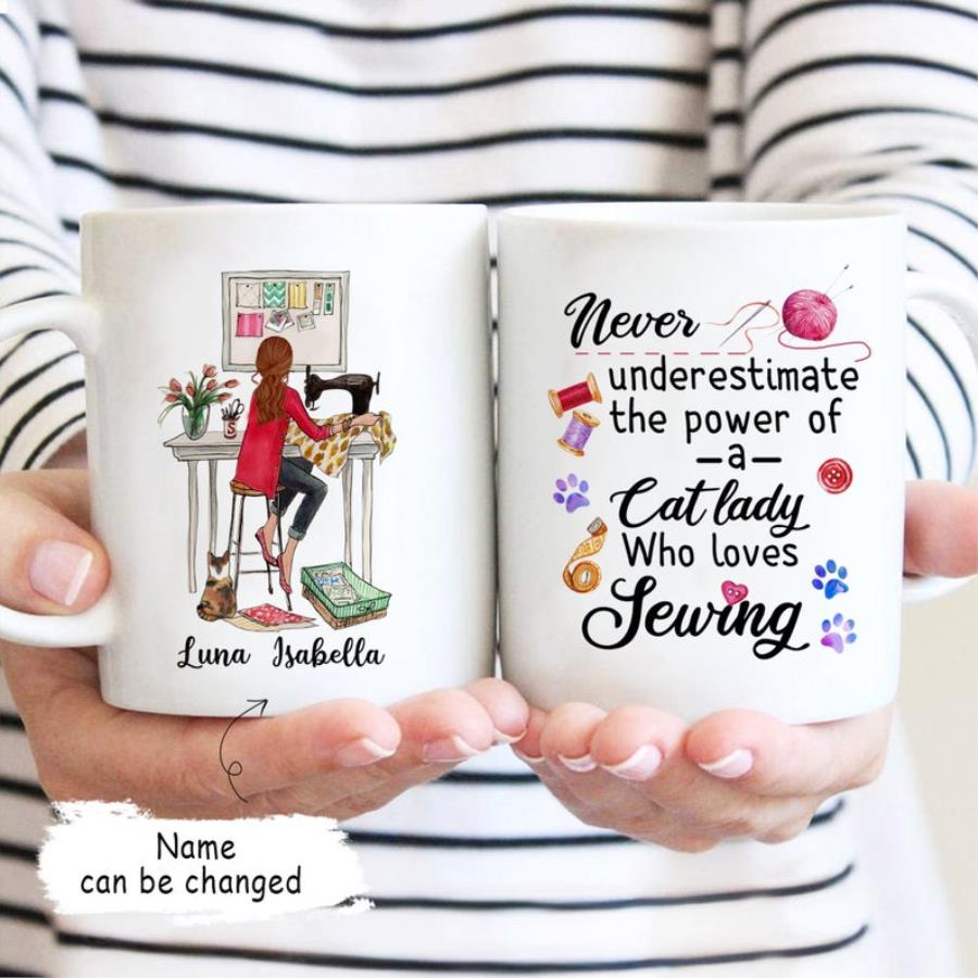 Sewing Lover Mug, Cat Mom Mug, Never Underestimate The Power Of A Cat Lady Who Loves Sewing Mug