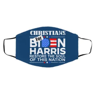 Christians For Biden Harris Restore The Soul Of This Nation Face Mask