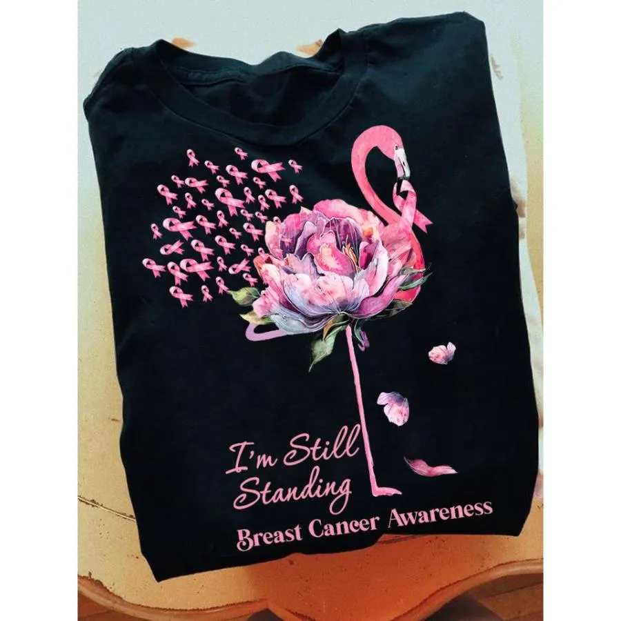 Flamingo i_m still standing breast cancer awareness shirt