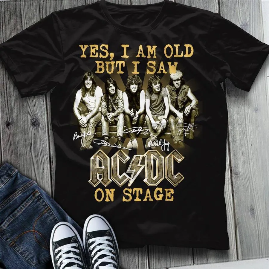 ACDC Yes I am old but I say on stage signature shirt