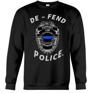 Defend support Law Police shirt