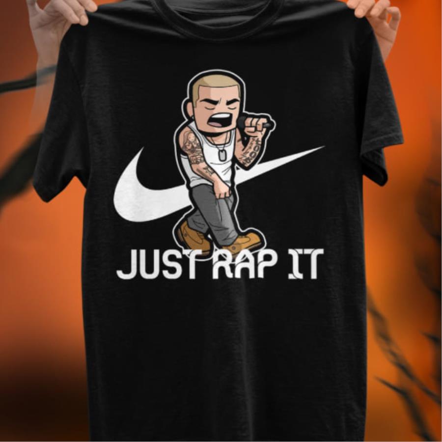 Eminem just rap it shirt