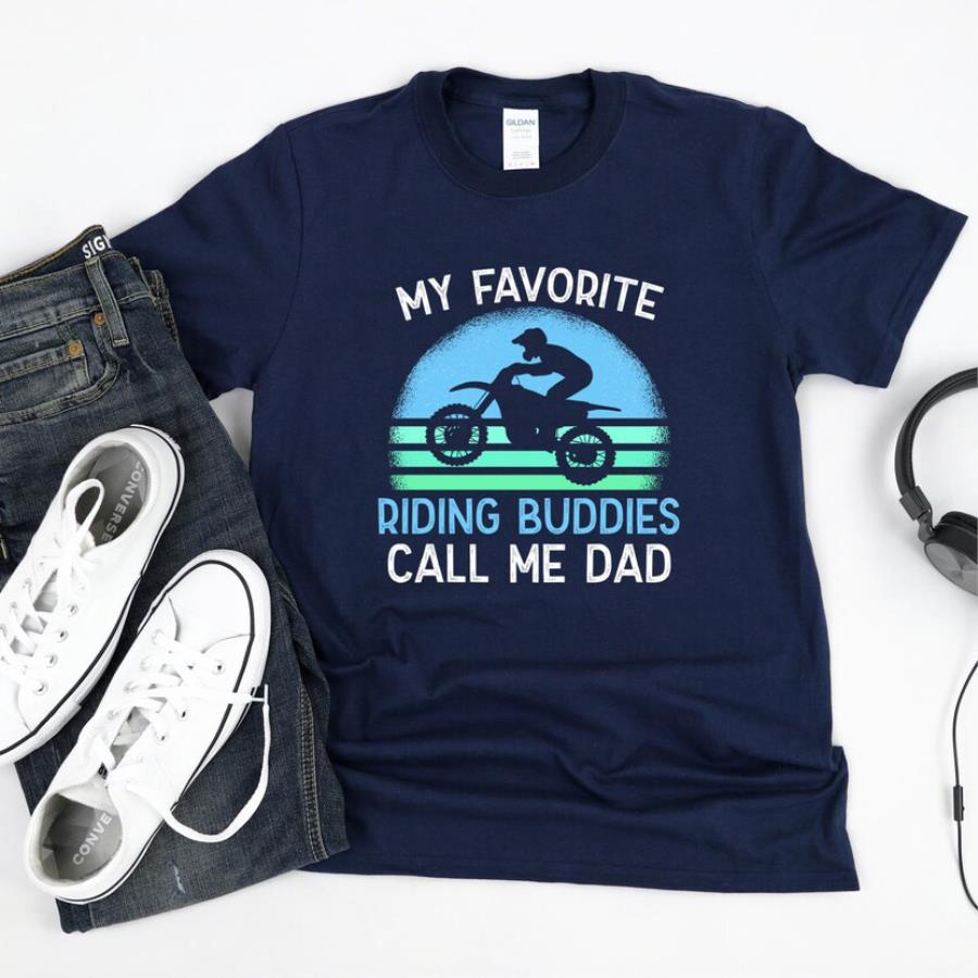 My favorite riding buddies call me dad vintage s unisex, hoodie, sweatshirt My favorite riding buddies call me dad vintage s unisex, hoodie, sweatshirt