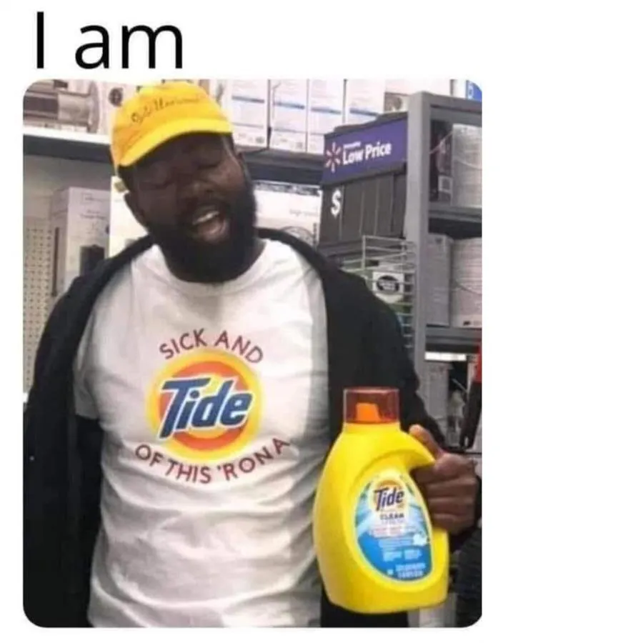 Sick and tide of this 'rona shirt