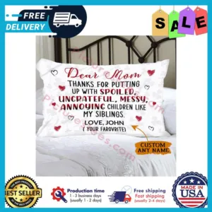 Official dear mom thanks for putting up with spoiled ungrateful messy annoying children like my siblings love custom name canvas pillow