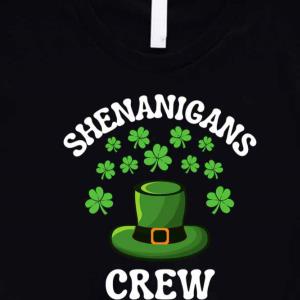 Shamrock Shenanigans Crew Squad -Shirt unisex, hoodie, sweatshirt