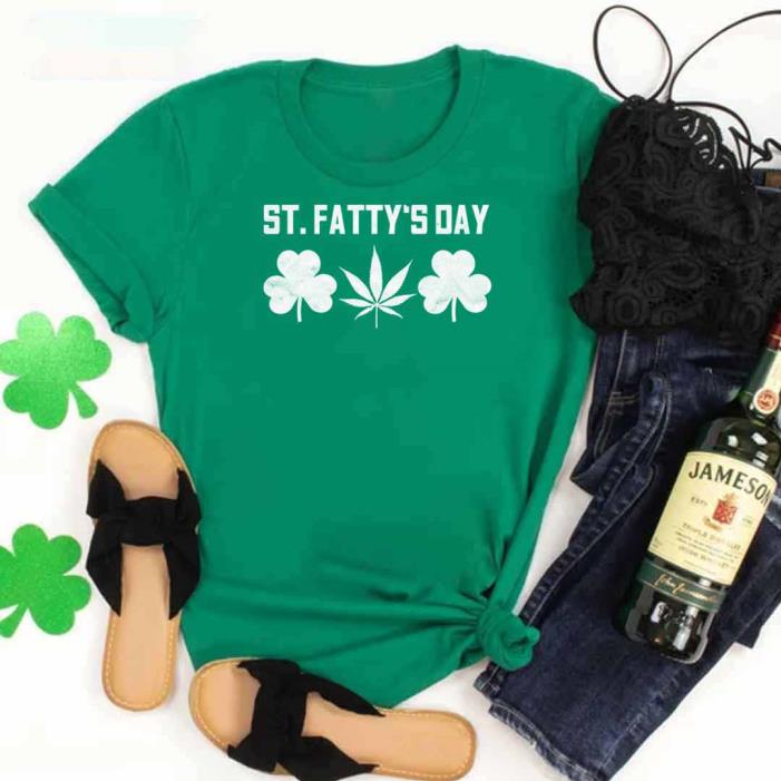 Weed Cannabis Marijuana St Fatty's Day -Shirt