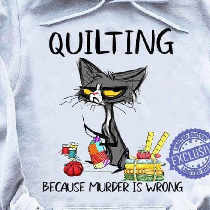 Angry Cat, Quilting Because Murder Is Wrong Wool Shirt