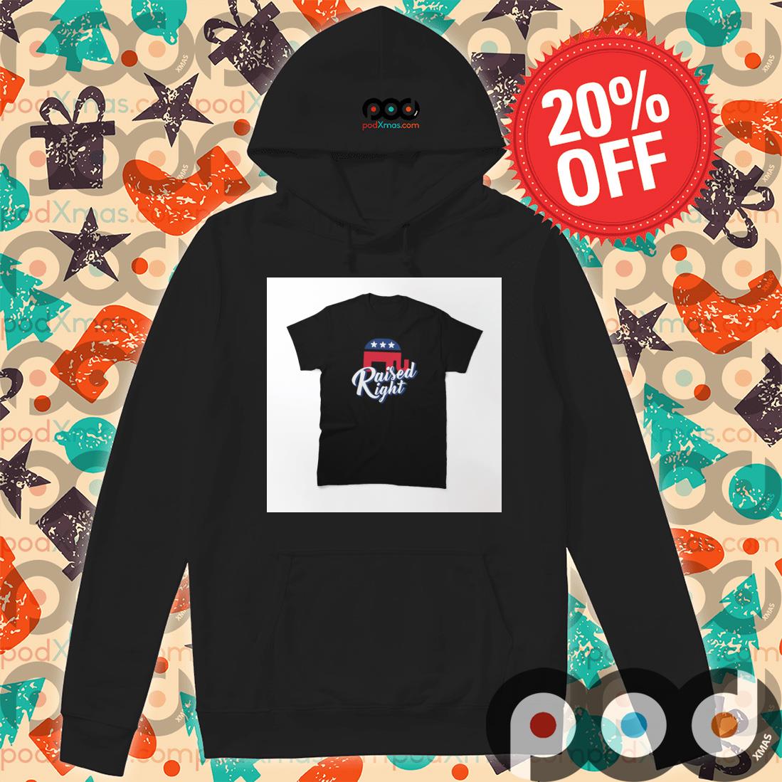 Anti Biden Raised Right T-Shirt Hoodie PODxmas den