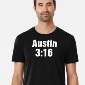 Austin 3.16 Shirt unisex, hoodie, sweatshirt