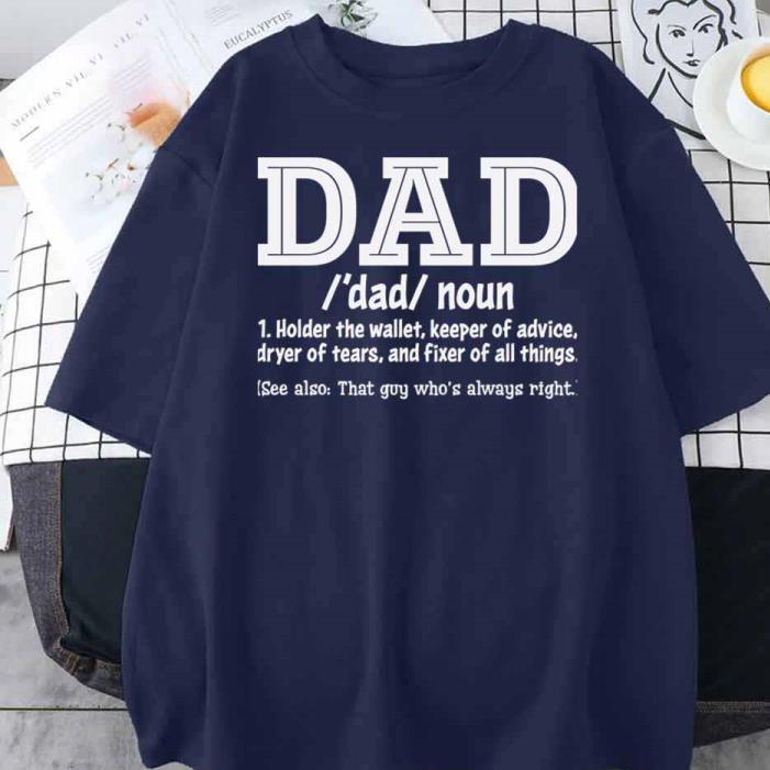 Happy Father’s Day Dad Defination Father’s Day -Shirt