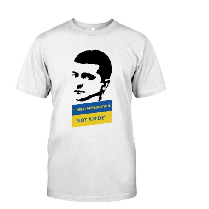 Volodymyr Zelenskyy I Need Ammunition Not A Ride Ukraine President Shirt
