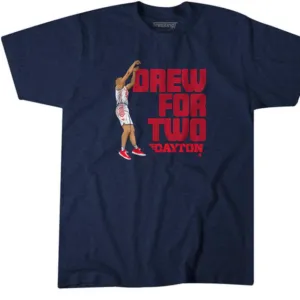 Dayton Basketball Drew Swerlein Drew For Two shirt