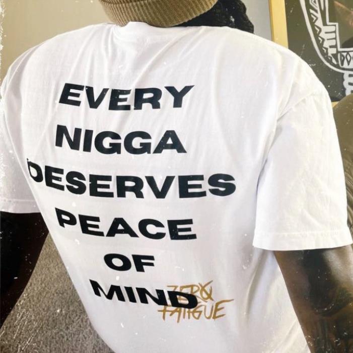 Every Nigga Deserves Peace Of Mind Shirt