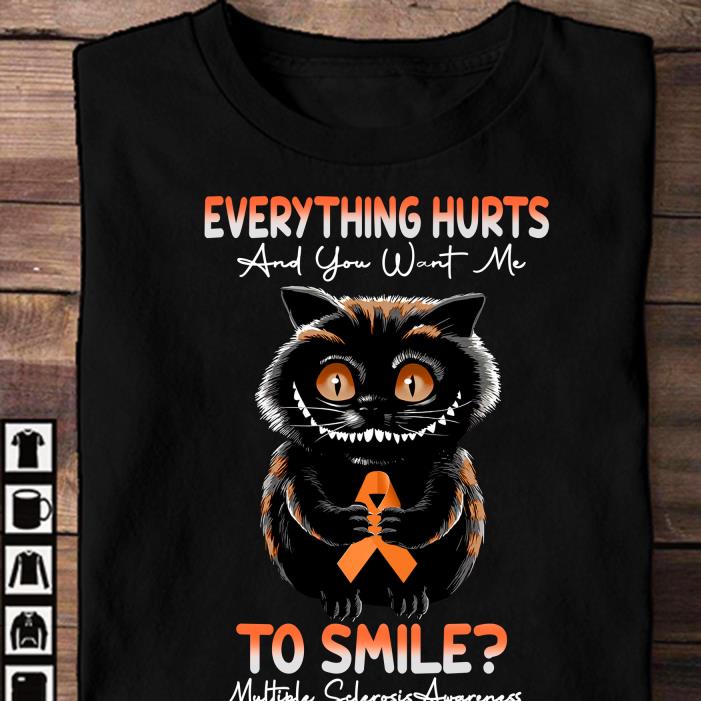 EVERYTHING HURTS AND YOU WANT ME-Shirt