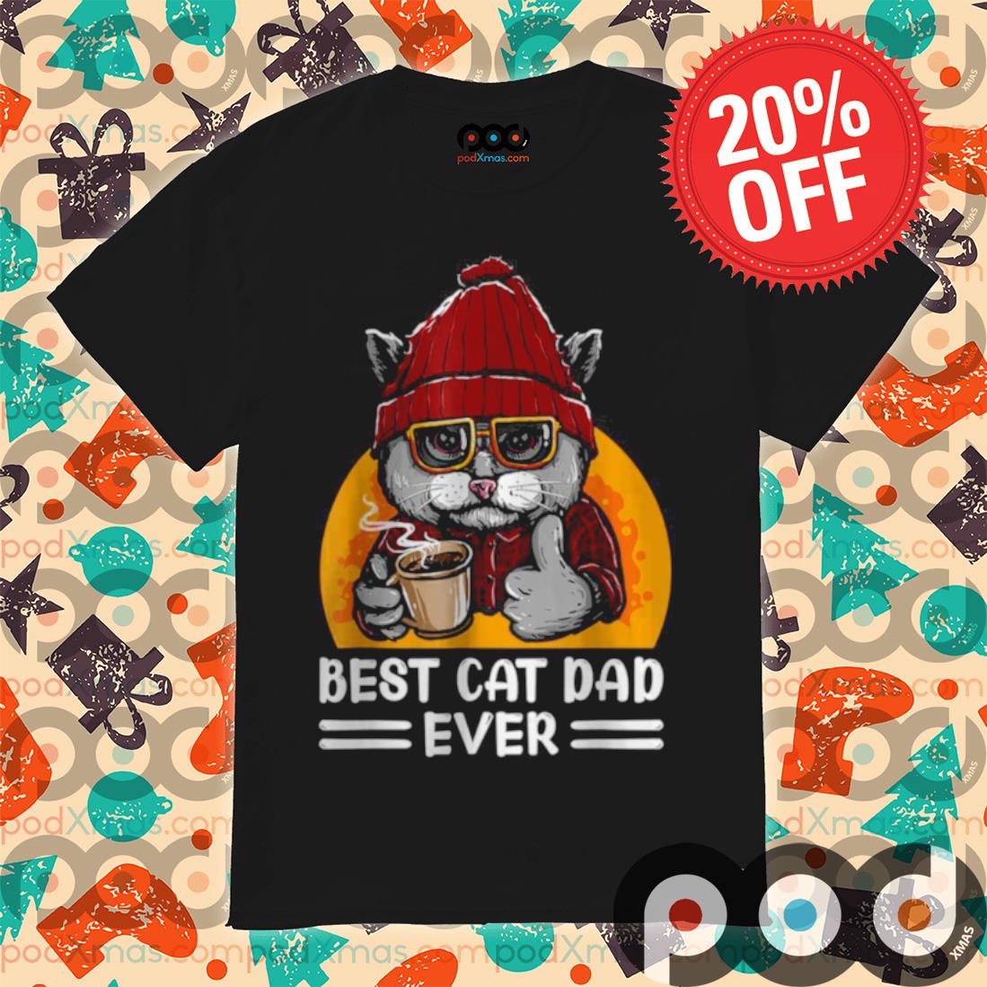Father Day Best Cat Father Dad Ever Cat Daddy Shirt