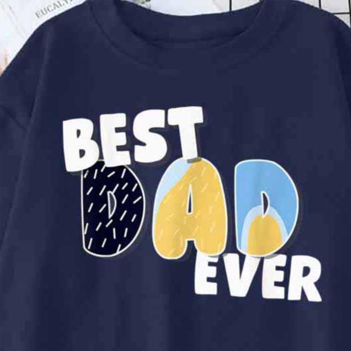 Happy Father's Day Best Dad Blueydad Ever Funny Father's Day-Shirt