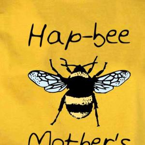 Happy Mothers Day Bee Mothers Day -Shirt unisex, hoodie, sweatshirt