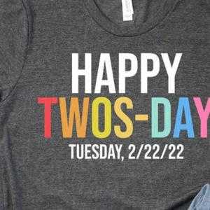 Happy Twosday shirt2 unisex, hoodie, sweatshirt
