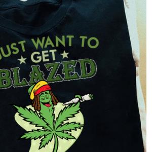 I just want to get blazed and ignore all of my adult problems Weed s unisex, hoodie, sweatshirt