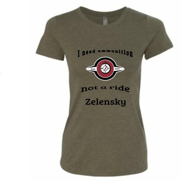 I need ammunition, not a ride Ukraine Zelensky Shirt