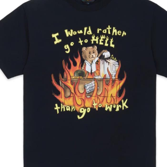 I Wou;d rather go to Hell than go to work bear fire shirt