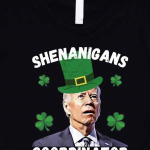 Joe Biden Confused Shenanigans Coordinator St Patricks Day -Shirt unisex, hoodie, sweatshirt