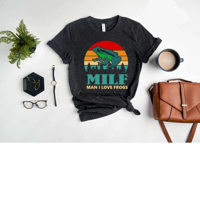 MILF Man I Love Frogs Vintage Shirt