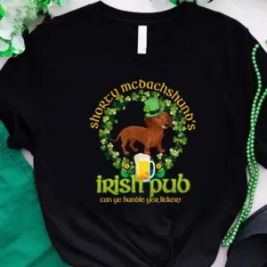 saint-Saint Patrick's Day Shorty Mc Dachshund's Irish Pub Funny St Paddy's Day -Shirt