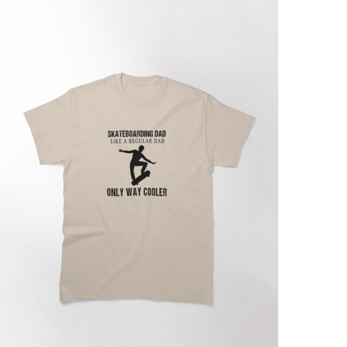 Skateboard Dad like a regular dad only way cooler sport lover vintage Shirt