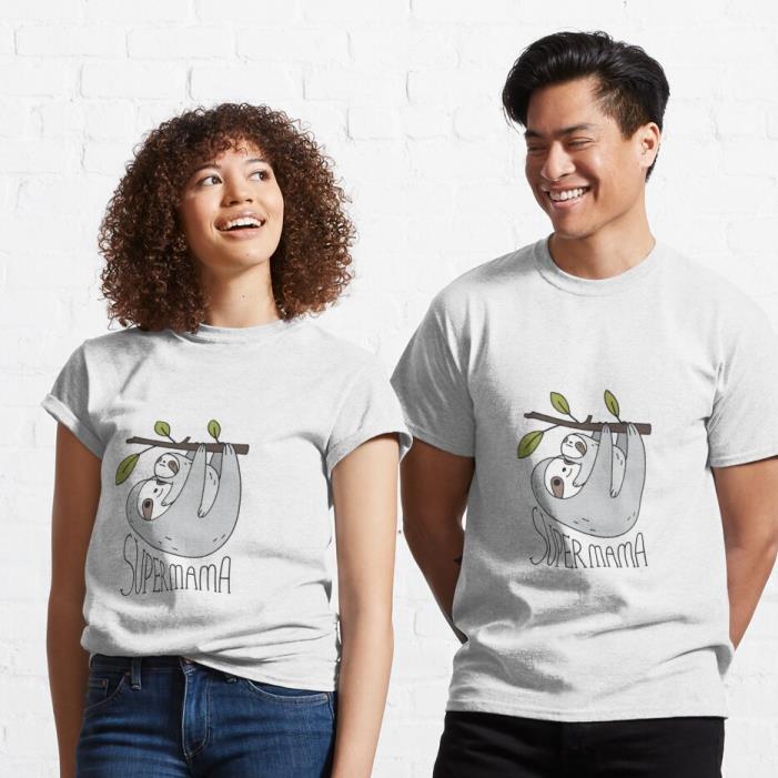 Super Mama Mom and Baby Sloth Classic Shirt