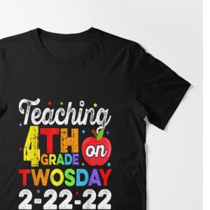Teaching 4th grade 22222 twosday 2-22-22 apple T-shirt design website unisex, hoodie, sweatshirt