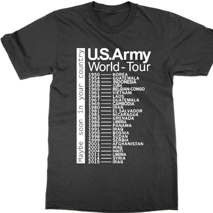 U.S.Army World - Tour Maybe Soon In Your Country 1950-2015 Shirt