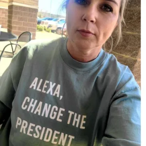 Alexa, Change The President Shirt