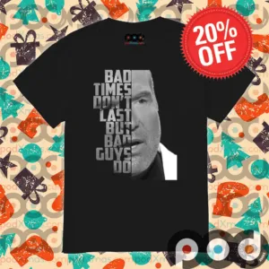 Bad Times Don’t Last But Bad Guys Do Scott Hall Razor Ramon Shirt