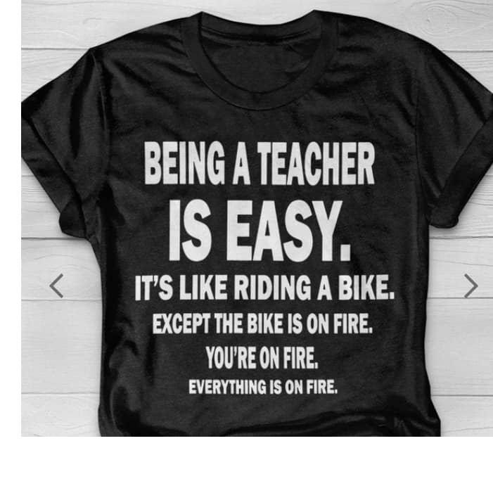 Get Being A Teacher Is Easy It's Like Riding A Bike Shirt For Free ...