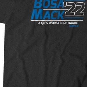 BOSA MACK '22 JOEY BOSA AND KHALIL MACK SHIRT unisex, hoodie, sweatshirt BOSA MACK '22 JOEY BOSA AND KHALIL MACK SHIRT unisex, hoodie, sweatshirt