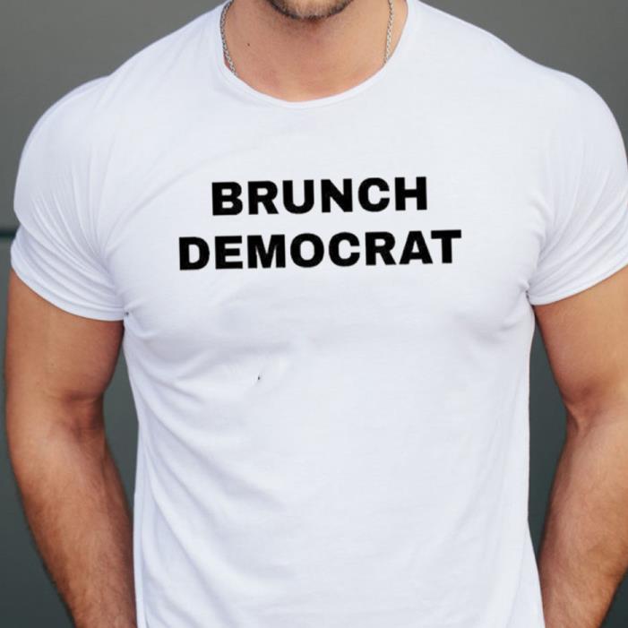 Brunch Democrat Shirt
