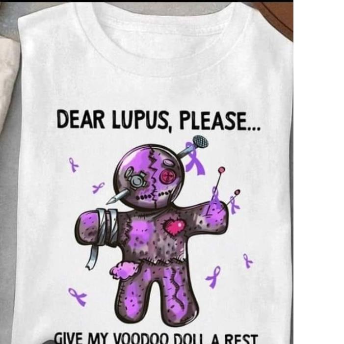Dear Lupus Please Give My Voodoo Doll A rest Shirt Dear Lupus Please Give My Voodoo Doll A rest Shirt