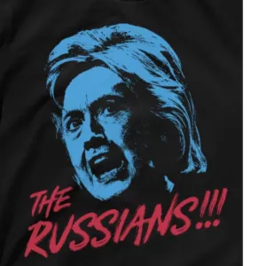 Hillary ClintonThe Russians Shirt