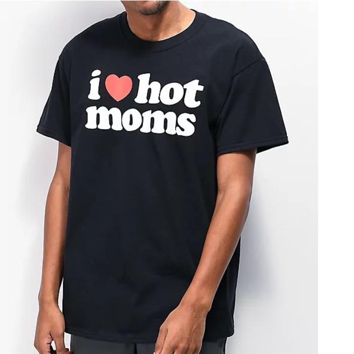 I Love Hot Moms Shirt